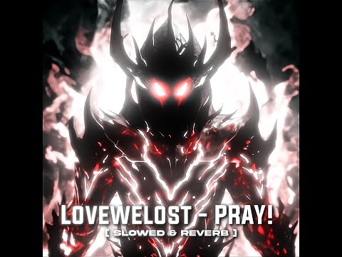 LOVEWELOST - PRAY! (Slowed & Reverb) // (Brazilian Phonk) // @ghostphonk_