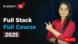 Full Stack Development Full Course 2025 | Full Stack Developer Tutorial for Beginners | Simplilearn