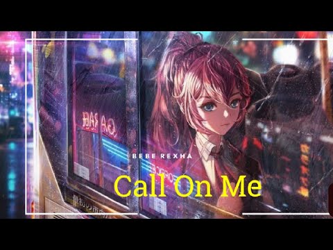 Nightcore - Call On Me (lyrics)