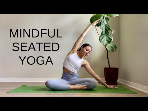 Mindful Seated Yoga | 25 Min Beginner Friendly Stretches - All Levels