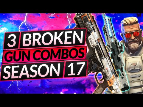 3 BEST GUN COMBOS for SEASON 17 - NEW Weapon Loadouts MUST ABUSE - Apex Legends Guide