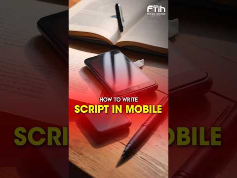 How to write script in mobile | #scriptwriting #ftihfilmschool #screenwriting