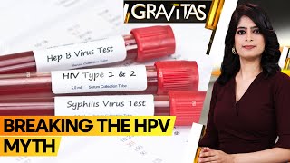 Gravitas | HPV: The STI That Impacts 1 in 3 Men Worldwide | Hidden Truth Revealed