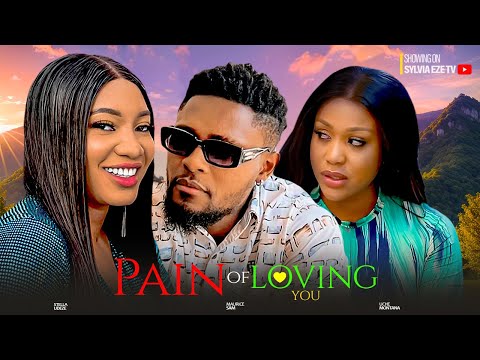 PAIN OF LOVING YOU - MAURICE SAM, UCHE MONTANA, STELLA ADEZE 2024 NOLLYWOOD MARRIAGE MOVIE