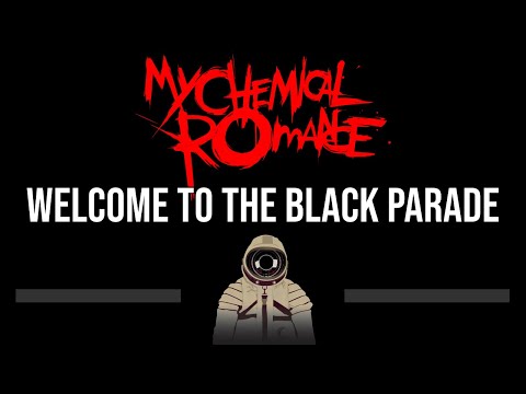 My Chemical Romance • Welcome To The Black Parade (CC) (Upgraded Video) 🎤 [Karaoke] [Instrumental]