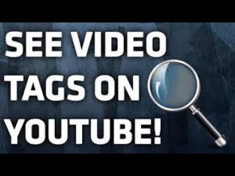 Find the tags of viral videos to grow your channel -seo latest 2017