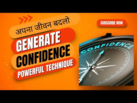 Transform Your Life: The Powerful Technique to Generate Unstoppable Confidence: in Hindi