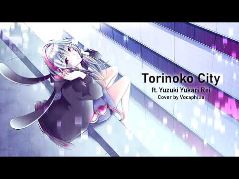 Yuzuki Yukari Rei - Torinoko City (CeVIO AI Cover)