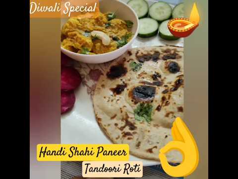 Handi Shahi Paneer with Tandoori Roti #diwalifood #diwalispecial #healthy