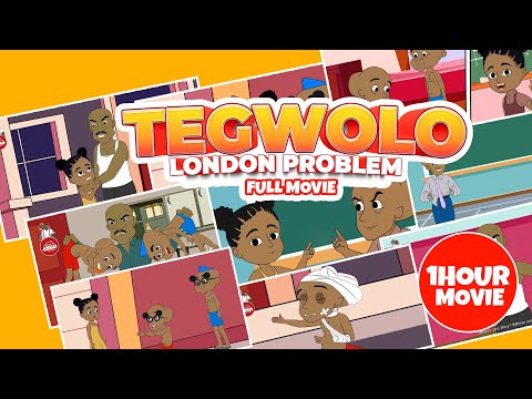 TEGWOLO, LONDON PROBLEM (FULL MOVIE)