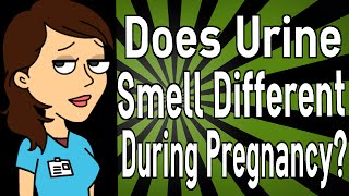 Does Urine Smell Different During Pregnancy?