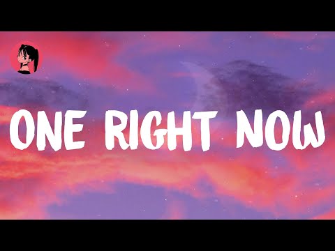 Post Malone - One Right Now (Lyrics) 🎶