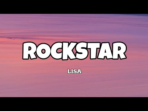 Rockstar - Lisa (Lyrics)