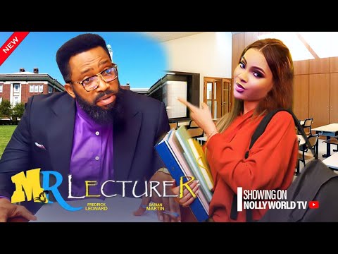 MR LECTURER  2 - FREDRICK LEONARD, SARIAN MARTIN 2024 latest nigerian movie