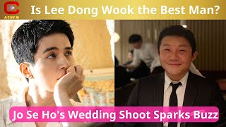 Is Lee Dong Wook the Best Man? Jo Se Ho's Wedding Shoot Sparks Buzz - ACNFM News