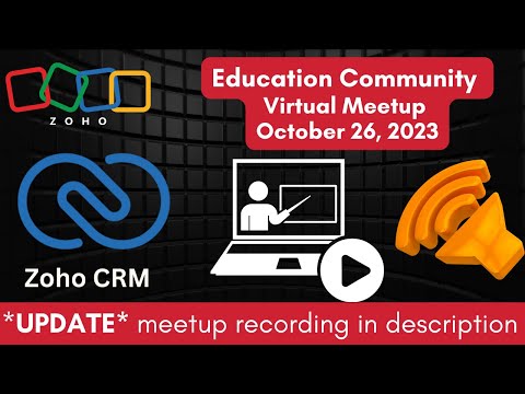 Zoho CRM Solutions for 🎓 Education Sector 🎓 | October 26, 2023 Virtual Meetup