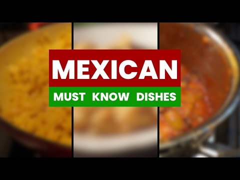 3 Easy Essentials of Mexican Cuisine Every Home Cook Should Know