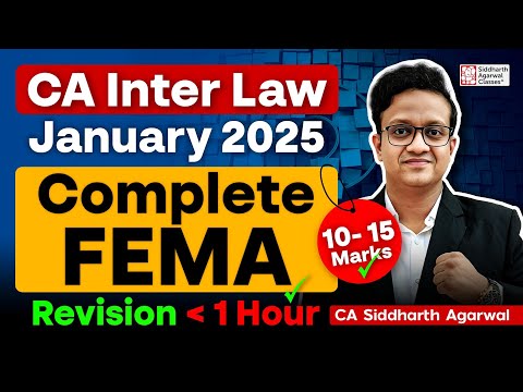 FEMA Revision in 1 hour | CA Inter Law January 2025 | CA Siddharth Agarwal