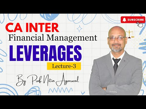 CA Inter || Financial Management || Leverages || L-3 || By Prof. Nitin Agarwal