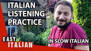 Slow Italian.... in the Garden! | Super Easy Italian 50