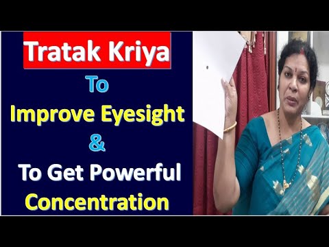 Tratak Kriya To Improve Eyesight & To Get Powerful Concentration