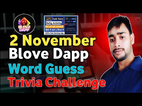 Today blove dapp daily Activity | 2 November ki blove trivia challenge & words guess combo