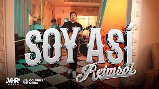 Reimsol - SOY ASÍ (Video Oficial)