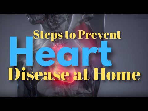 Secretes on how to  Prevent Heart Disease at Home. (steps)