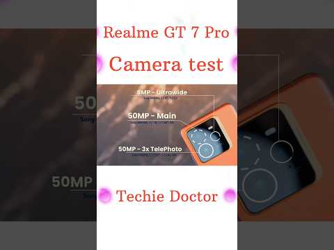 Realme GT 7 Pro Camera Test Review | Camera Quality Test Review