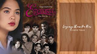 Roselle Nava - Laging Ikaw Pa Rin (Audio) 🎵| Esperanza OST