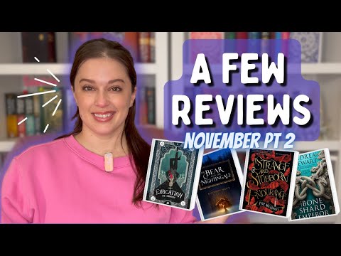 A FEW REVIEWS || November part two