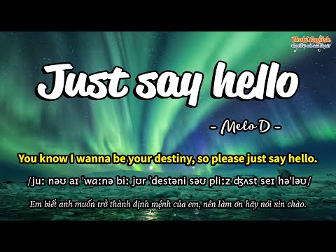 Học tiếng Anh qua bài hát - JUST SAY HELLO - (Lyrics+Kara+Vietsub) - Thaki English