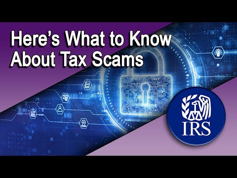 Here’s What to Know about Tax Scams so you can Avoid Them