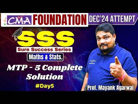 Business Maths & Stats.| MTP - 5 Complete Solution | CMA Foundation Dec'24 | By Prof. Mayank Agarwal