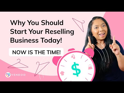 THIS IS THE TIME to Start Your Reselling Business