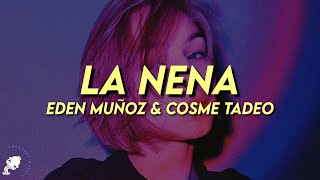 Eden Muñoz, Cosme Tadeo - La Nena (Letra)