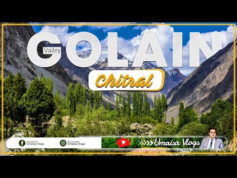 GOLAIN VALLEY | CHITRAL | TRAVEL GUIDE | UMAISA VLOGS