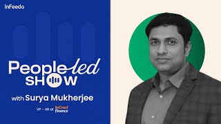 EP#6 - Boosting workforce productivity in 2024 | Surya Mukherjee, VP-HR, InCred Financial Services