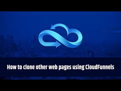 How to clone other web pages using CloudFunnels