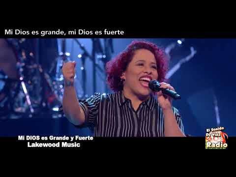 Lakewood Music - Mi DIOS es Grande y Fuerte