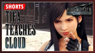 TIFA TEACHES CLOUD HOW TO BE NICE | FINAL FANTASY VII REMAKE INTERGRADE