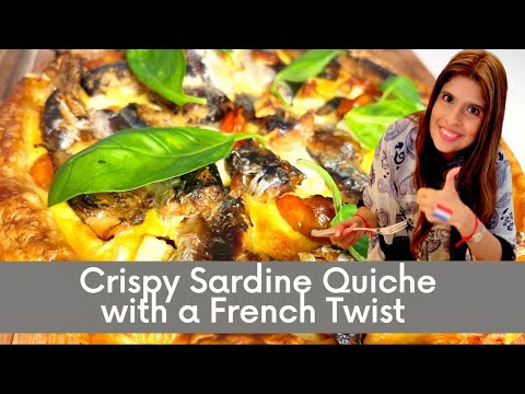 Crispy Sardine Quiche with a French Twist | #crispy #sardines #quiche #perimaskitchen