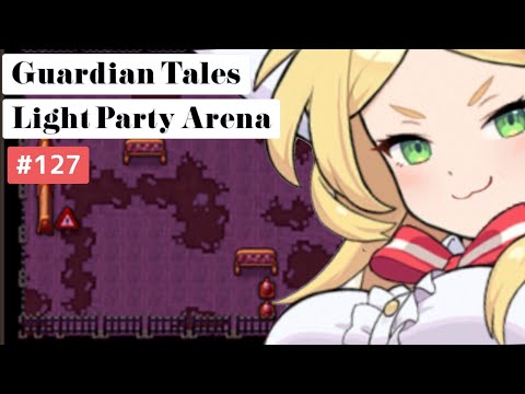 【ガーディアンテイルズ ガデテル /Guardian Tales Arena】光パーティでアリーナ！#127【Lapice、Future Princess、Eugene ラピス 未来姫 ユジン】