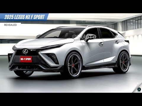 2025 Lexus NX F Sport Revealed - A muscular exterior, and a more powerful engine!