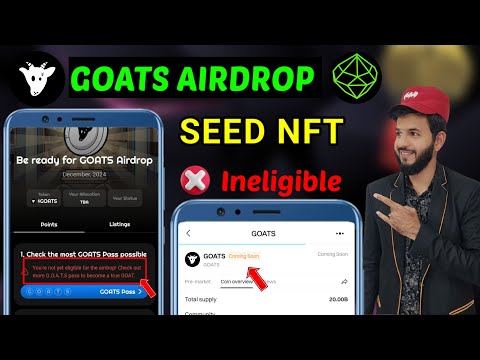 Goats you are not eligible to Airdrop | Seed Airdrop and NFT Purchase| Goats Pre Market TGE & Price