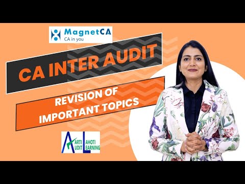 CA Inter Audit - Revision of Important Topics - Session 2 - CA Aarti N. Lahoti