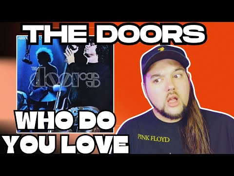 The Doors "Who Do You Love" & "Universal Mind" LIVE (First Time Reaction)