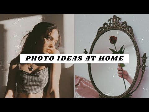 Aesthetic photo ideas for when you're stuck at home