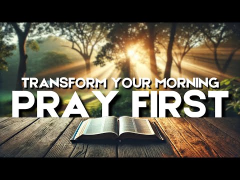 Fuel Your Day with This Morning Prayer: A Prayer to Start Your Day Right