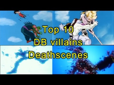 TOP 10 DRAGON BALL VILLAINS DEATH SCENES